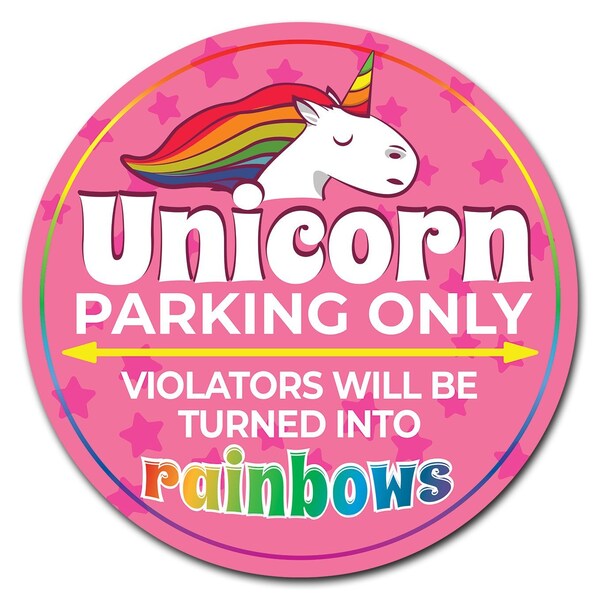 Unicorn Parking Only Circle Vinyl Laminated Decal, 16" x 16", D-16-CIR-Unicorn Parking only
